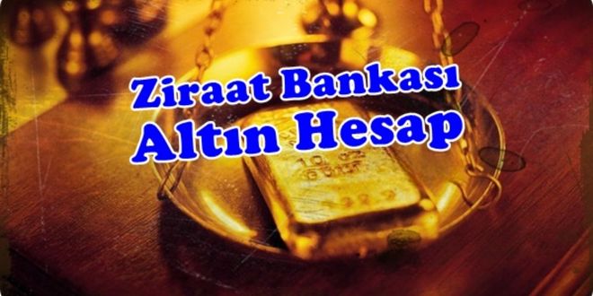 Altın Hesabı Avantajları Ziraat Bankası'nda