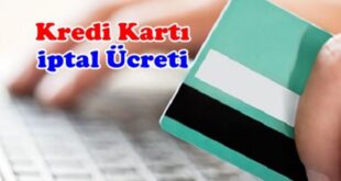 Kredi Kartı Kapattırma İptal Ücreti